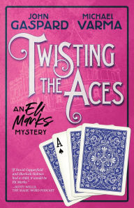 French books pdf download Twisting the Aces by John Gaspard, Michael Varma