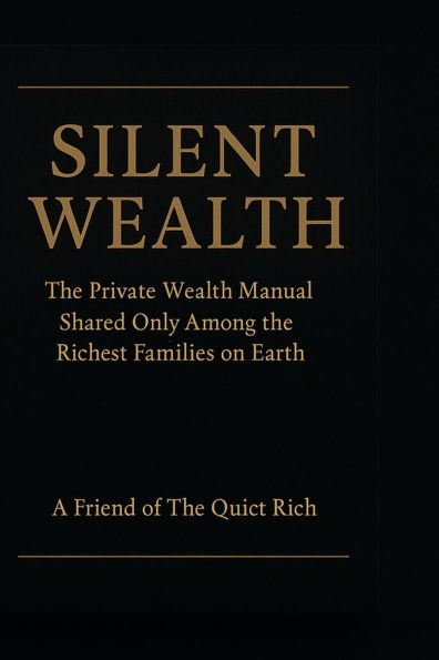 Silent Wealth