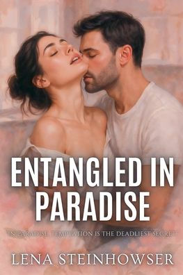 Entangled in Paradise