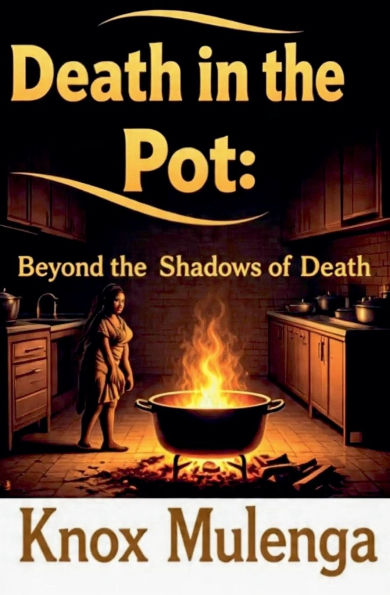 Death the Pot: Beyond Shadows of