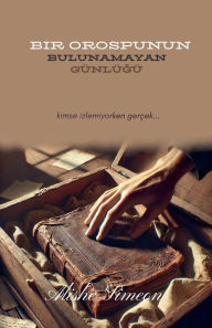 Title: Bir Orospunun Bulunamayan Gï¿½nlï¿½ğï¿½, Author: Alishe Simeon