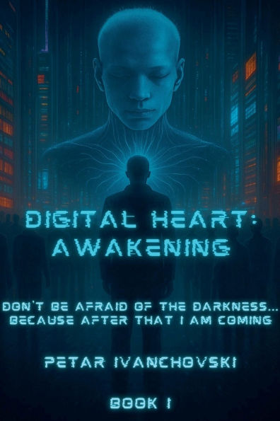 Digital Heart: Awakening