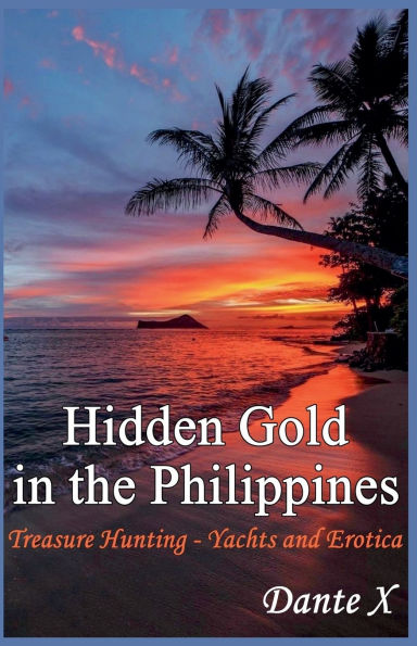 Hidden Gold in the Philippines: Treasure Hunting - Yachts and Erotica