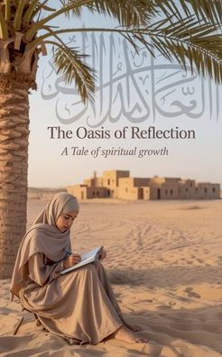 The Oasis of Reflection