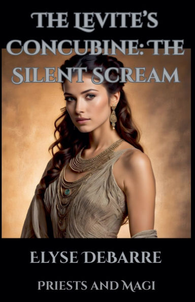 The Levite's Concubine: Silent Scream