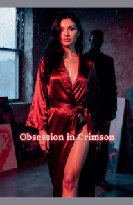 Title: Obsession in Crimson, Author: Ivy