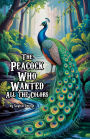 The Peacock Who Wanted All the Colors