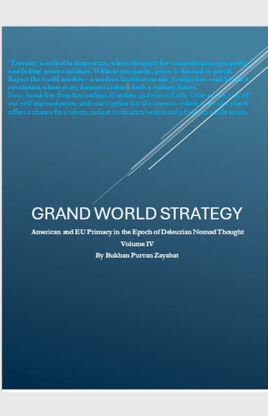 Grand World Strategy: American and EU Primacy Epoch of Nomad Thought