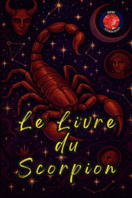 Title: Le Livre du Scorpion, Author: Alina Rubi