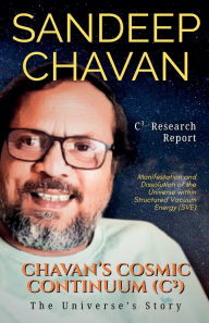 Title: Chavan's Cosmic Continuum (C3), Author: Sandeep Chavan