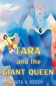 Title: Tara and the Giant Queen, Author: Gita V Reddy