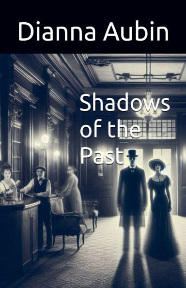 Shadows of the Past