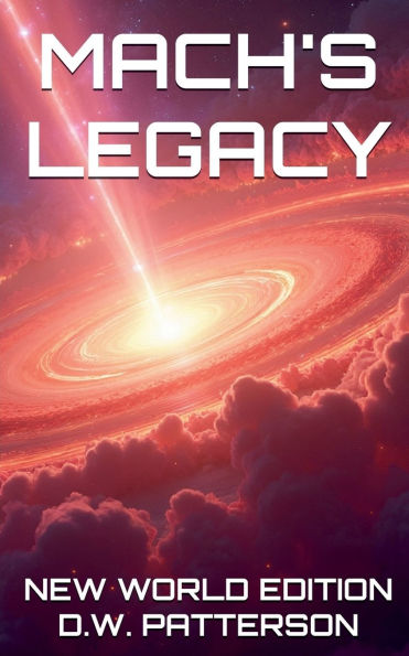 Mach's Legacy NWE
