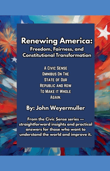 Renewing America: Freedom, Fairness, and Constitutional Transformation