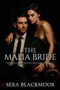 Title: The Mafia Bride, Author: Sera Blackmoor