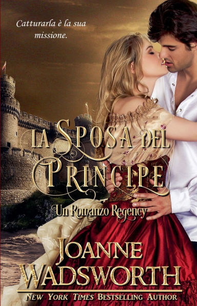 La Sposa del Principe: Un Romanzo Regency