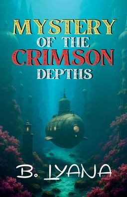 Mystery of the Crimson Depths