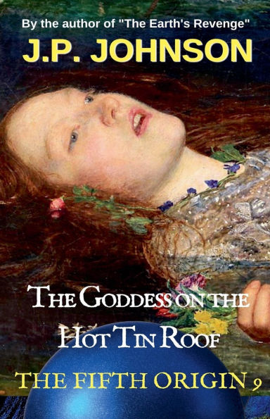 the Goddess on Hot Tin Roof