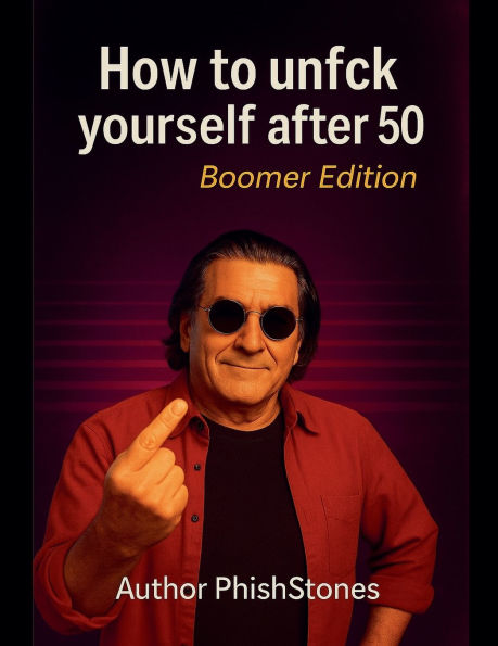 How to unfck your life after 50
