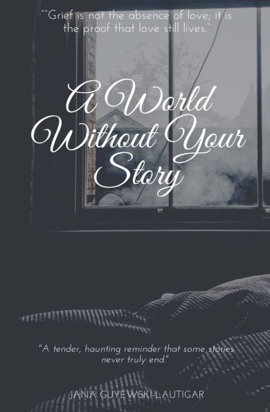 A World Without Your Story