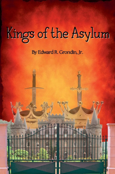 Kings of the Asylum