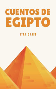 Title: Cuentos de Egipto, Author: Star Craft