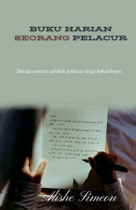 Title: Buku Harian Seorang Pelacur, Author: Alishe Simeon
