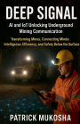 Deep Signal: AI and IoT Unlocking Underground Mining Communication