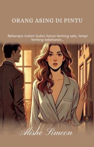 Title: Orang Asing di Pintu, Author: Alishe Simeon