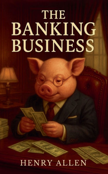 The Banking Business