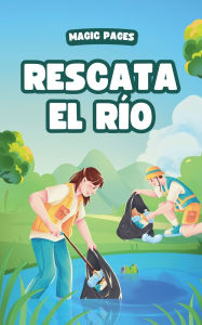 Title: Rescata el Rï¿½o, Author: Magic Pages