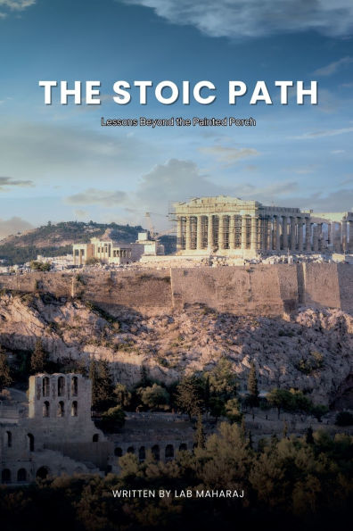 the Stoic Path: Lessons Beyond Painted Porch