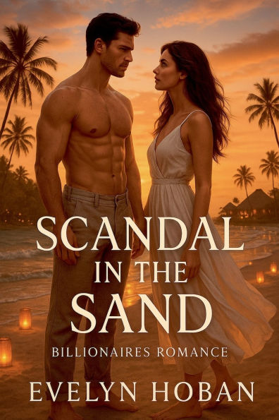 Billionaires Romance: Scandal in the Sand