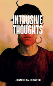Title: Intrusive Thoughts, Author: Leonardo Sales Santos