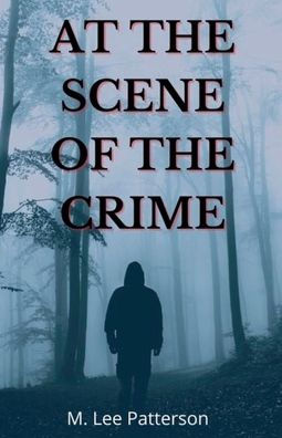 At the Scene of the Crime