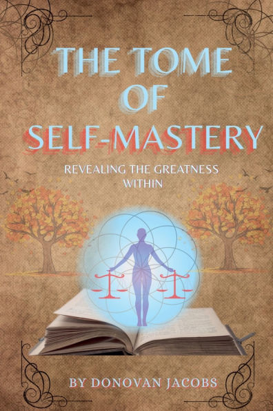 The Tome of Self-Mastery