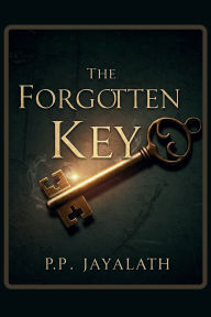 Title: The Forgotten Key, Author: Poornima Jayalath