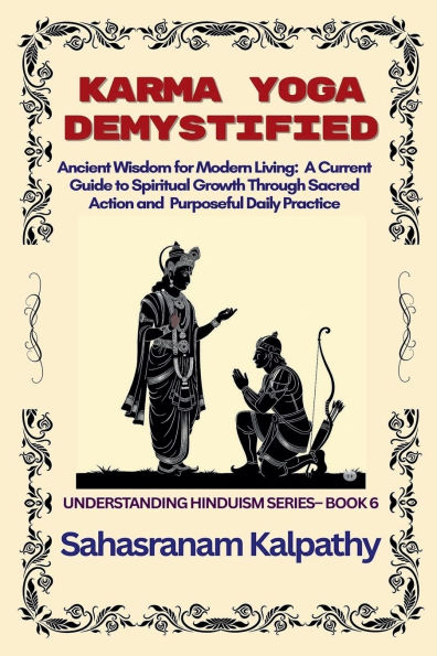 Karma Yoga Demystified