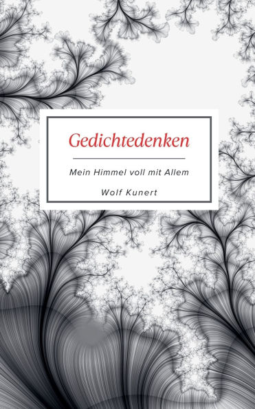 Gedichtedenken - Mein Himmel voll mit Allem