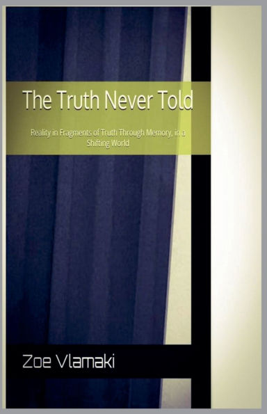 The Truth Never Told