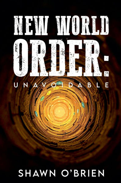 New World Order: Unavoidable
