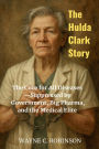 The Hulda Clark Story