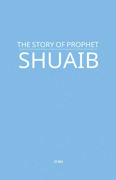 The Story of Prophet Shuaib