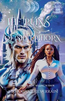 The Ruins Of Silverthorn