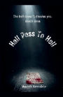 Hall Pass To Hell