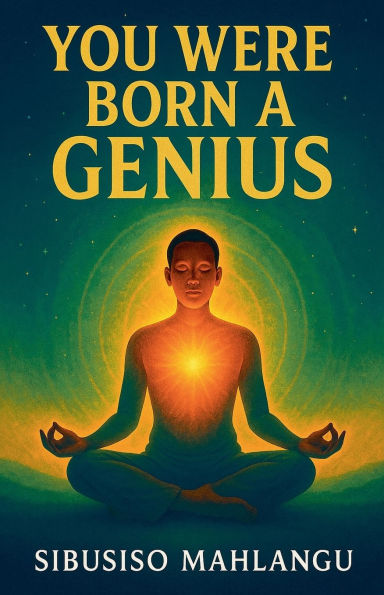 You Were Born a Genius