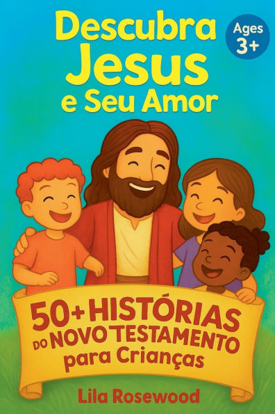 50+ Histï¿½rias do Novo Testamento para Crianï¿½as