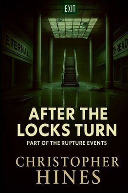 After The Locks Turn: Part Of Rupture Events