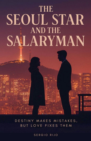 The Seoul Star and the Salaryman: Destiny Makes Mistakes, but Love Fixes Them