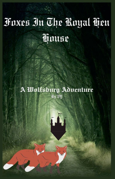 Foxes The Royal Hen House